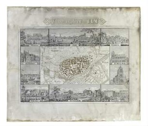 Ulm Stadtplan und 10 Ansichten. Um 1840
