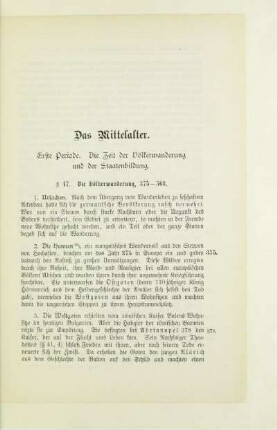 Erste Periode. Die Zeit der Völkerwanderung und der Staatenbildung