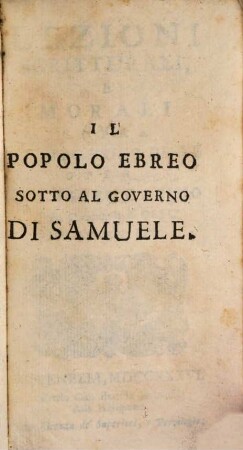 Lezioni Sacre, E Morali Sopra Il Libro Primo De'Re : Adattate ad ammaestrar ne' costumi ogni genere di persone, 7