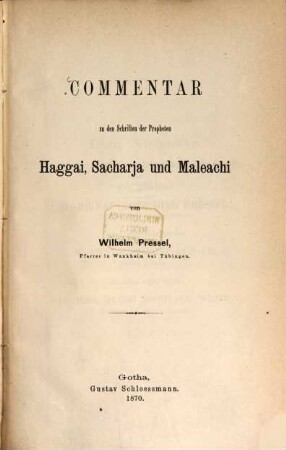 Commentar zu den Schriften der Propheten Haggai, Sacharja und Maleachi