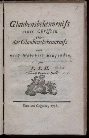 Glaubensbekenntniss eines Christen gegen das Glaubensbekenntniss eines nach Wahrheit Ringenden