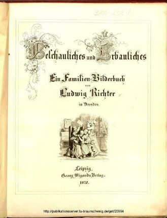 Beschauliches und Erbauliches : ein Familien-Bilderbuch
