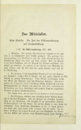 Erste Periode. Die Zeit der Völkerwanderung und Staatenbildung