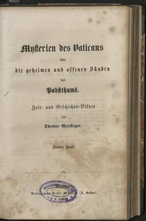 2: Mysterien des Vaticans oder die geheimen und offenen Sünden des Pabstthums : Zeit- und Geschichts-Bilder