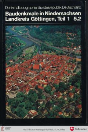 Band 5,2: Denkmaltopographie Bundesrepublik Deutschland: Baudenkmale in Niedersachsen: Landkreis Göttingen, Teil 1 : Altkreis Münden mit den Gemeinden Adelebsen, Bovenden und Rosdorf