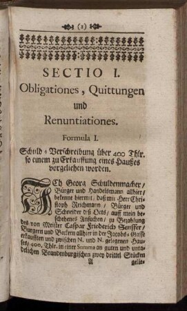 Formula I. Schuld-Verschreibung ... Erkauffung eines Haußes vorgeliehen worden. - Formula III. Schuld-Verschreibung einer Stadt, wegen eines Darlehns.