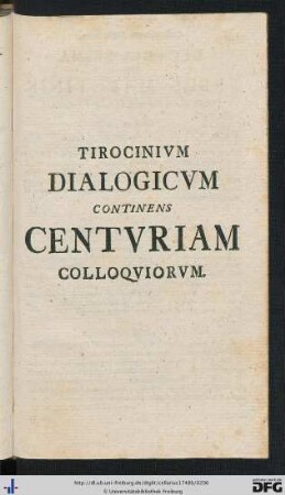 Tirocinium Dialogicum continens Centuriam Colloquiorum.