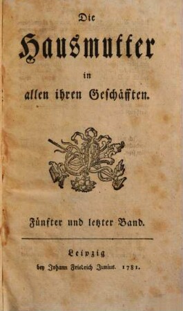 Die Hausmutter in allen ihren Geschäfften, 5
