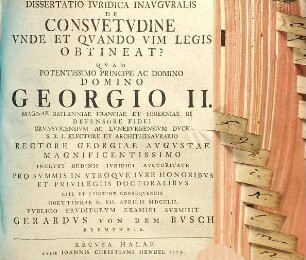 Dissertatio iuridica inauguralis de consuetudine unde et quando vim legis obtineat?