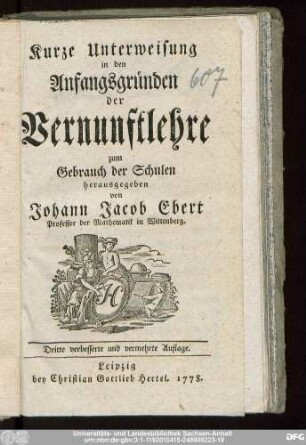 Kurze Unterweisung in den Anfangsgründen der Vernunftlehre : zum Gebrauch der Schulen