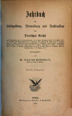 Jahrbuch für Gesetzgebung, Verwaltung und Rechtspflege des Deutschen Reiches. 3, 3. 1874