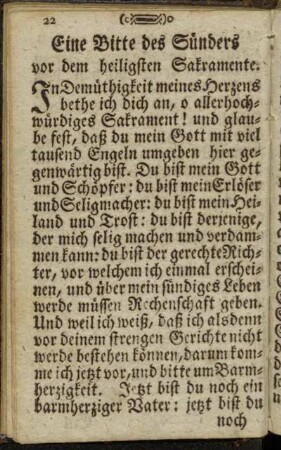 Eine Bitte des Sünders vor dem heiligsten Sakramente. - Drey Lobsprüche zu dem heiligen Sakrament.