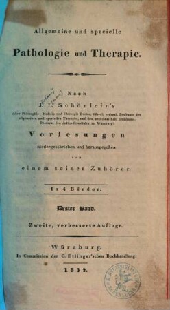 Allgemeine und specielle Pathologie und Therapie : in 4 Bänden, 1