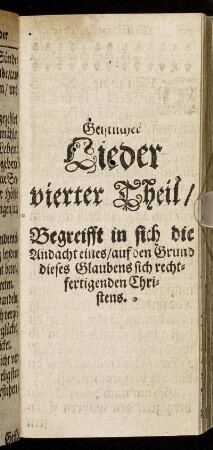 Vierter Theil/ Begreifft in sich di Andacht eines/ auf den Grund dieses Glaubens sich rechtfertigenden Christens.