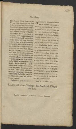 Circulaire. Nachdem die Königl. General-Accise- und Zoll-Administration mit dem fünften Departement des Königl. Preuß. General-Ober-Finanz-Krieges- und Domainen-Directorii, dahin übereingekommen, daß beim Eingang des Engländischen Buzzes, die Visitation davon, in der Folge, durch Zuziehung zween Alt-Meister der Lohgärber ... : Berlin, den 29. Januarii 1780.