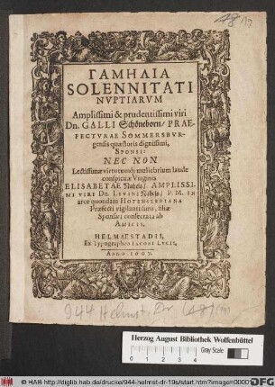 Gamēlia Solennitati Nuptiarum Amplissimi & prudentissimi viri Dn. Galli Schöneborn ... Sponsi: Nec Non ... Elisabetae Nabels/ Amplissimi Viri Dn. Levini Nabels ... filiae Sponsae : consecrata ab Amicis