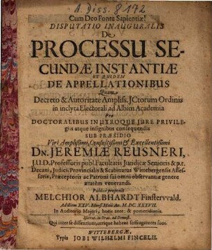 Disputatio Inauguralis De Processu Secuncdae Instantiae Et Quidem De Appellationibus