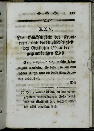 XXV. Die Glückseligkeit des Frommen, und die Unglückseligkeit des Gottlosen in der gegenwärtigen Welt. - XXVI. Tod. Sterblichkeit.