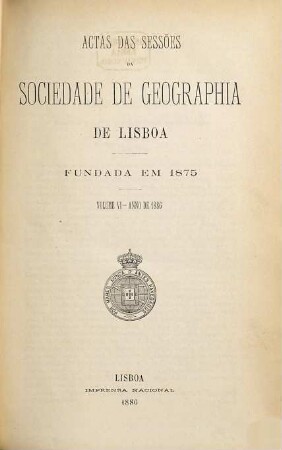 Actas das sessões da Sociedade de Geografia de Lisboa. 6. 1886