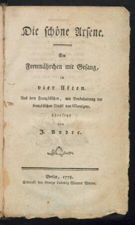 Die schöne Arsene : Ein Feenmährchen mit Gesang, in vier Akten