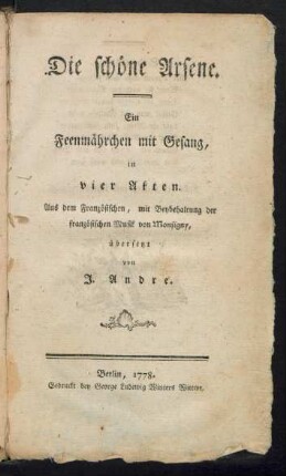 Die schöne Arsene : Ein Feenmährchen mit Gesang, in vier Akten