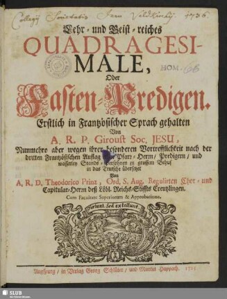 Lehr- und Geist-reiches Quadragesimale, Oder Fasten-Predigen