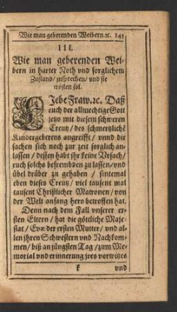 III. Wie man geberenden Weibern in harter Noth und sorglichem Zustand/ zusprechen/ und sie trösten sol.