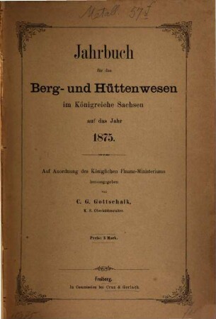 Jahrbuch für das Berg- und Hüttenwesen im Königreiche Sachsen. 1875, 1875