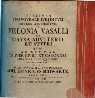 Specimen inaug. iur. sistens argumentum de felonia vasalli ex causa adulterii et stupri