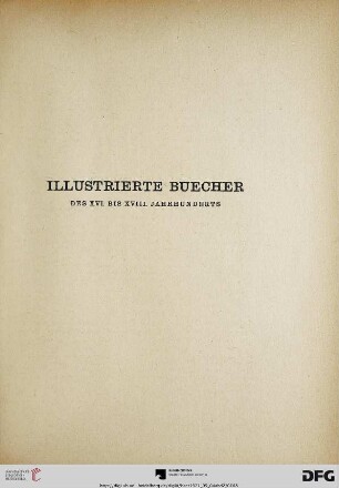 Illustrierte Buecher des XVI. bis XVIII. Jahrhunderts (Nr. 324-331)
