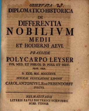 Observata diplomatico-historica de differentia nobilium medii et hodierni aevi