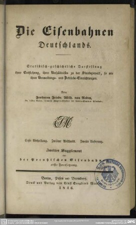 Abth. 1, Die Eisenbahnen Deutschlands ; Die [Eisenbahnen in den einzelnen Staaten Deutschl ; Abschn. 2,2,Suppl.: Der Preußischen Eisenbahnen Forts. 1