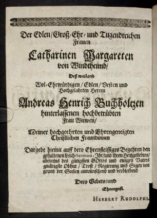 Der Edlen/ Groß-Ehr- und tugendreichen Frauen Catharinen Margareten von Windtheimb [...]