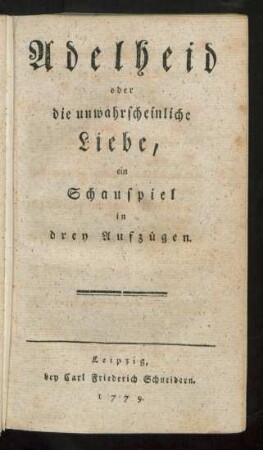 Adelheid oder die unwahrscheinliche Liebe