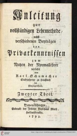 2: Anleitung zur vollständigen Lehrmethode: nebst verschiedenen Beyträgen von Privatkenntnissen zum Nutzen der Normallehrer