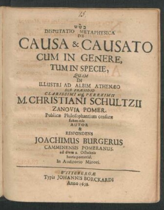 Disputatio Metaphysica De Causa & Causato Cum in Genere, Tum In Specie