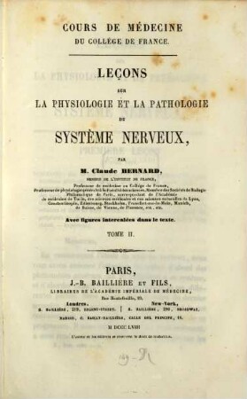 Leçons sur la physiologie et la pathologie du système nerveux. 2