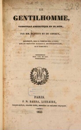 Le gentilhomme : Vaudeville anecdotique en un acte