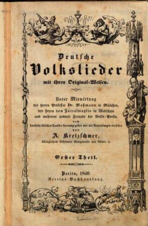 Deutsche Volkslieder mit ihren Original-Weisen, Theil 1