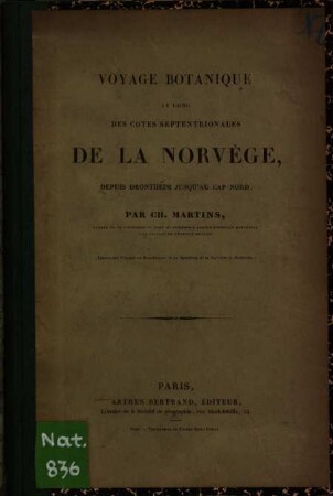 Voyage botanique le long des côtes septentrionales de la Norvège, depuis Drontheim jusqu'au cap nord