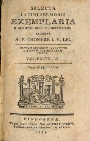 Selecta Latini Sermonis Exemplaria, Volvmen VI.