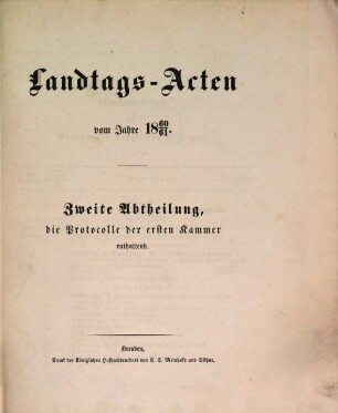 Landtags-Acten. 2. Abtheilung, Die Protocolle der 1. Kammer. 1860/61