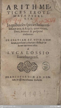 Arithmetices erotemata pverilia : in quibus sex species huius vtilissimae artis...
