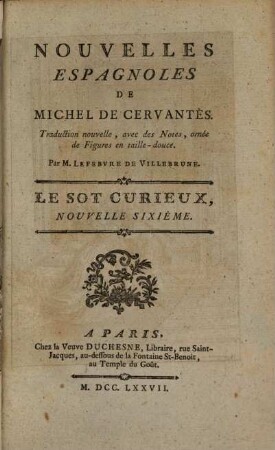 Nouvelles Espagnoles De Michel De Cervantes : Traduction nouvelle, avec des Notes, ornée de douze belles Figures. 1,6, LeSot Curieux