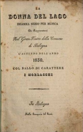 La donna del lago : Dramma serio per musica