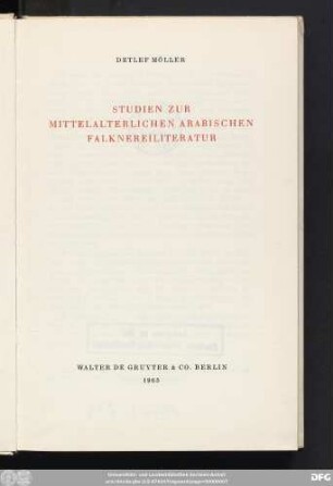 Studien zur mittelalterlichen arabischen Falknereiliteratur