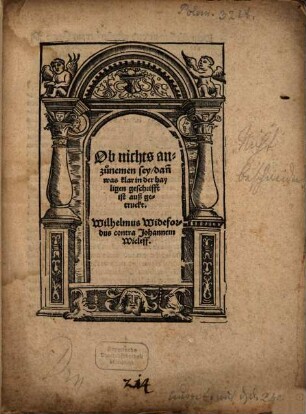 Ob nichts anzunemen sey, dan[n] was klar in der hayligen geschrifft ist auß getruckt