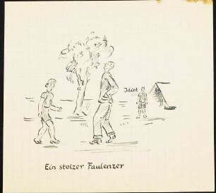 Ein stolzer Faulenzer