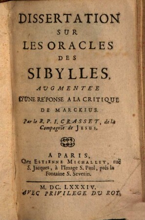 Dissertation sur les oracles des Sibylles : Augmentée d'une réponse à la critique de Marckius