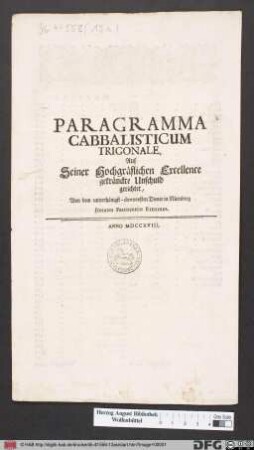 Paragramma Cabbalisticum Trigonale : Auf Seiner Hochgräflichen Excellence gekränckte Unschuld gerichtet